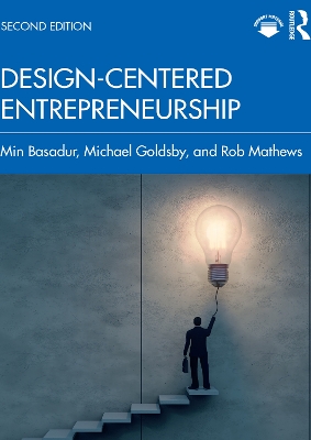 Design-Centered Entrepreneurship by Min Basadur