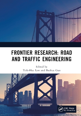 Frontier Research: Road and Traffic Engineering: Proceedings of the 2nd International Conference on Road and Traffic Engineering (CRTE 2021), Jiaozuo, China, 10-12 December 2021 book