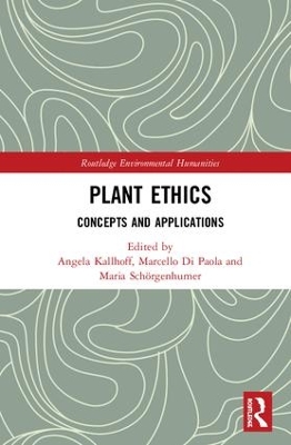 Plant Ethics by Angela Kallhoff
