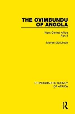 The The Ovimbundu of Angola: West Central Africa Part II by Merran Mcculloch
