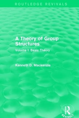 A Theory of Group Structures by Kenneth Mackenzie