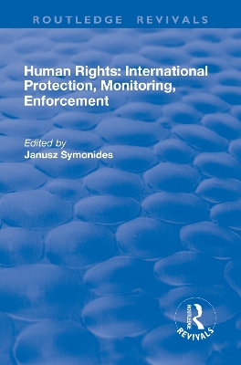 Human Rights: International Protection, Monitoring, Enforcement book