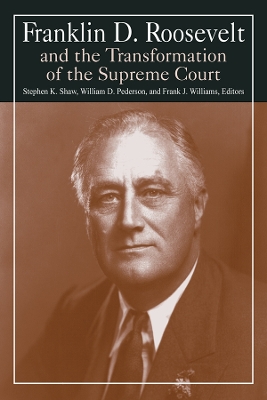 Franklin D. Roosevelt and the Transformation of the Supreme Court book