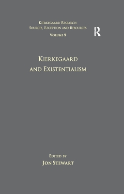 Volume 9: Kierkegaard and Existentialism book