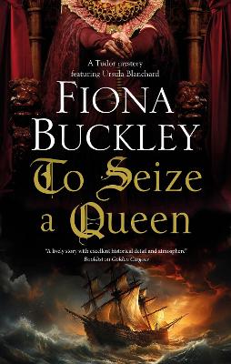 To Seize a Queen by Fiona Buckley