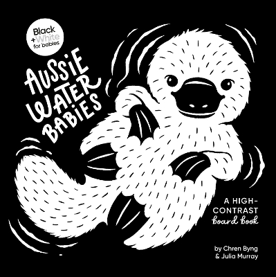 Aussie Water Babies: A high-contrast board book (Black and White for Babies, #2) book