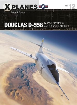 Douglas D-558: D-558-1 Skystreak and D-558-2 Skyrocket book