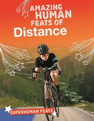 Amazing Human Feats of Distance book