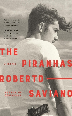 Piranhas by Roberto Saviano