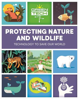 Green Tech: Protecting Nature and Wildlife book