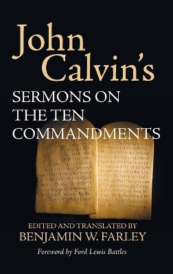 John Calvin's Sermons on the Ten Commandments book