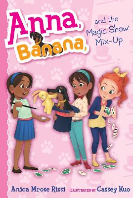 Anna, Banana, and the Magic Show Mix-Up book