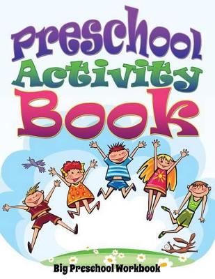 Preschool Activity Book (Big Preschool Workbook) book