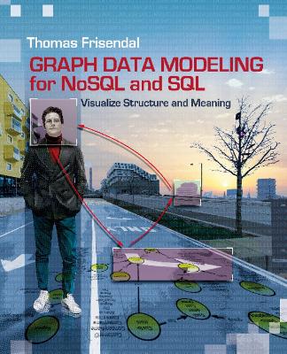 Graph Data Modeling for NoSQL & SQL book