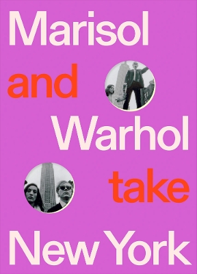 Marisol and Warhol Take New York book