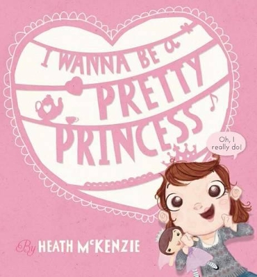 I Wanna Be a Pretty Princess book