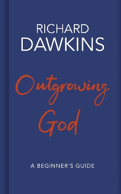 Outgrowing God: A Beginner's Guide book