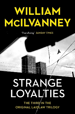 Strange Loyalties by William McIlvanney