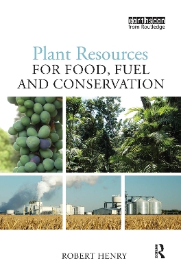 Plant Resources for Food, Fuel and Conservation book