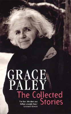 Collected Stories of Grace Paley by Grace Paley