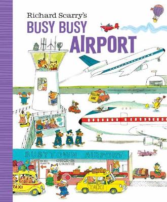 Richard Scarry's Busy Busy Airport book