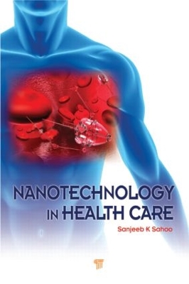 Nanotechnology in Health Care book