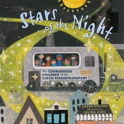 Stars of the Night: The Courageous Children of the Czech Kindertransport book