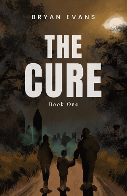 The Cure: Book 1 book