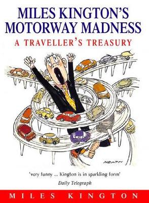 Miles Kington's Motorway Madness: A Traveller's Treasury book