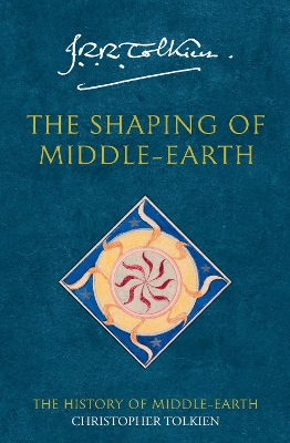 The The Shaping of Middle-earth (The History of Middle-earth, Book 4) by Christopher Tolkien