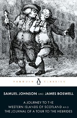 Journey to the Western Islands of Scotland and the Journal of a Tour to the Hebrides by Samuel Johnson