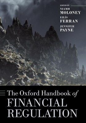 The Oxford Handbook of Financial Regulation by Niamh Moloney