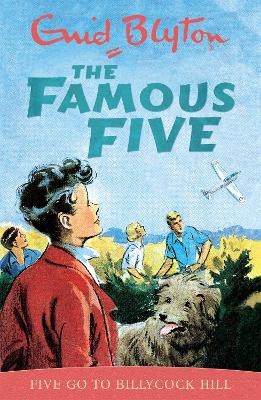 Famous Five: Five Go To Billycock Hill by Enid Blyton