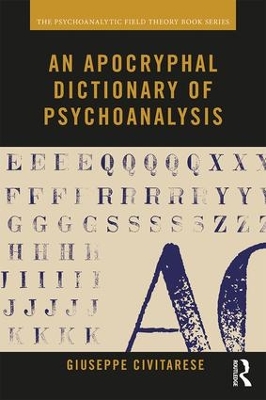 An Apocryphal Dictionary of Psychoanalysis book