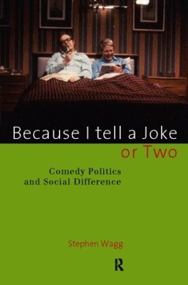 Because I Tell a Joke or Two by Stephen Wagg