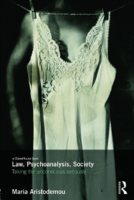 Law, Psychoanalysis, Society by Maria Aristodemou