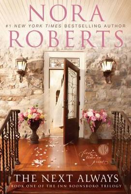 The The Next Always by Nora Roberts