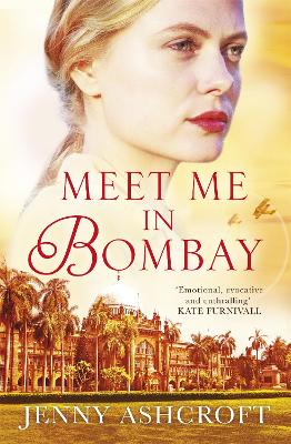 Meet Me in Bombay: All he needs is to find her. First, he must remember who she is. book