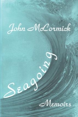 Seagoing by John McCormick