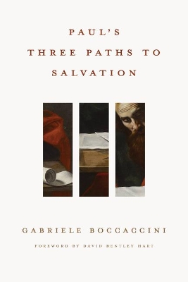 Paul’S Three Paths to Salvation book