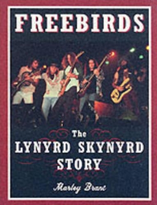 Freebirds: The Story of 