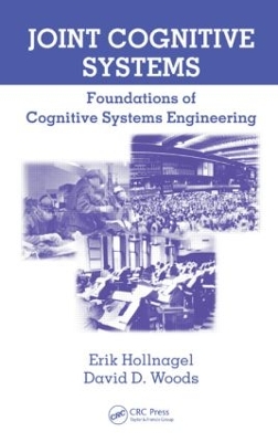 Joint Cognitive Systems by David D. Woods