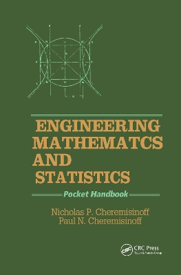 Engineering Mathematics and Statistics by Nicholas P. Cheremisinoff