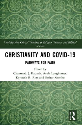 Christianity and COVID-19: Pathways for Faith by Chammah J. Kaunda