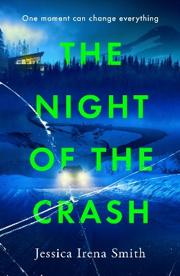The Night of the Crash: The brand-new gripping thriller with an ending that will take your breath away book