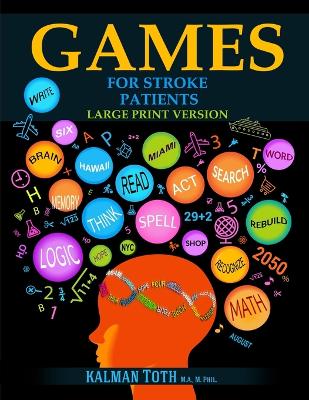 Games for Stroke Patients: Large Print Version book