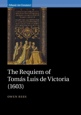The Requiem of Tomás Luis de Victoria (1603) book