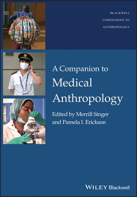 Companion to Medical Anthropology by Merrill Singer