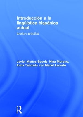 Introduccion a la linguistica hispanica actual by Javier Muñoz-Basols