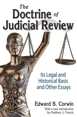 The Doctrine of Judicial Review by Edward S. Corwin